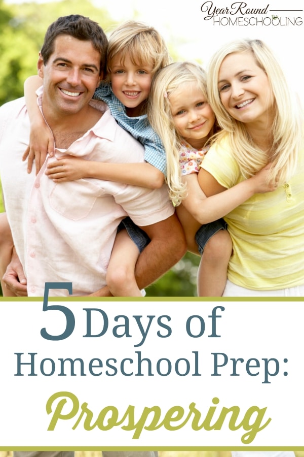 5 Days of Homeschool Prep - Prospering - By Misty Leask