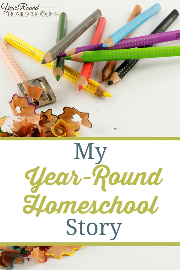 My Year-Round Homeschool Story - By Shelley