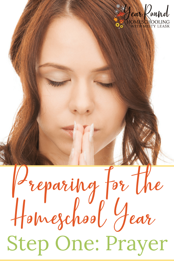 homeschool prep, homeschool prep prayer, preparing for the homeschool year, homeschool year preparation, homeschool year prep, homeschool prayer