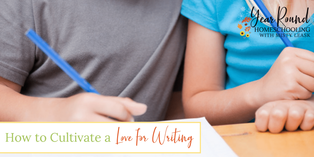 cultivate a love for writing, love for writing, creative writing