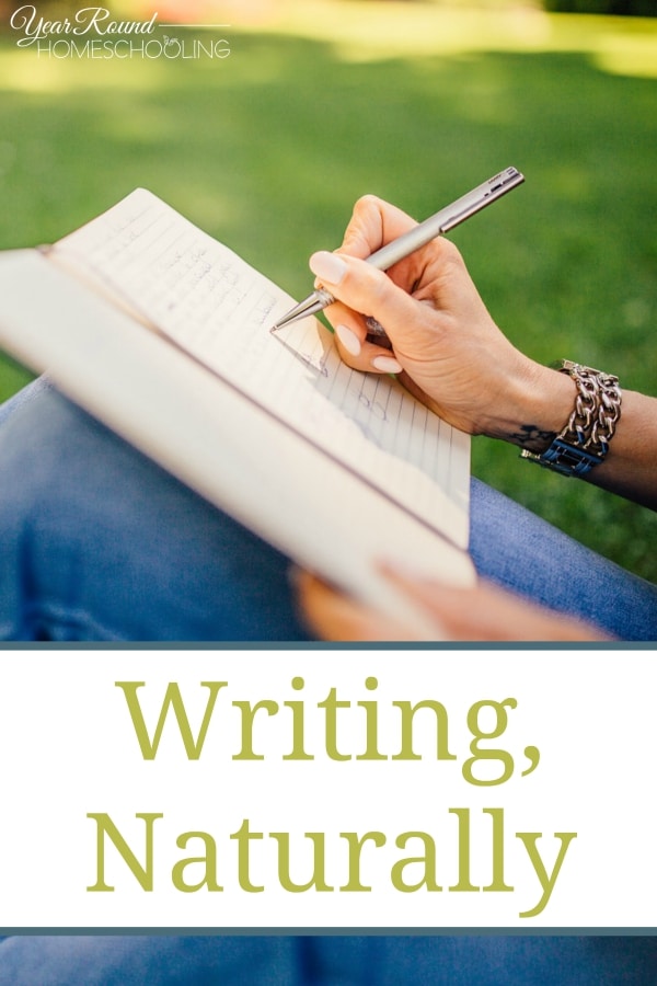 Writing, Naturally - By Jennifer H.