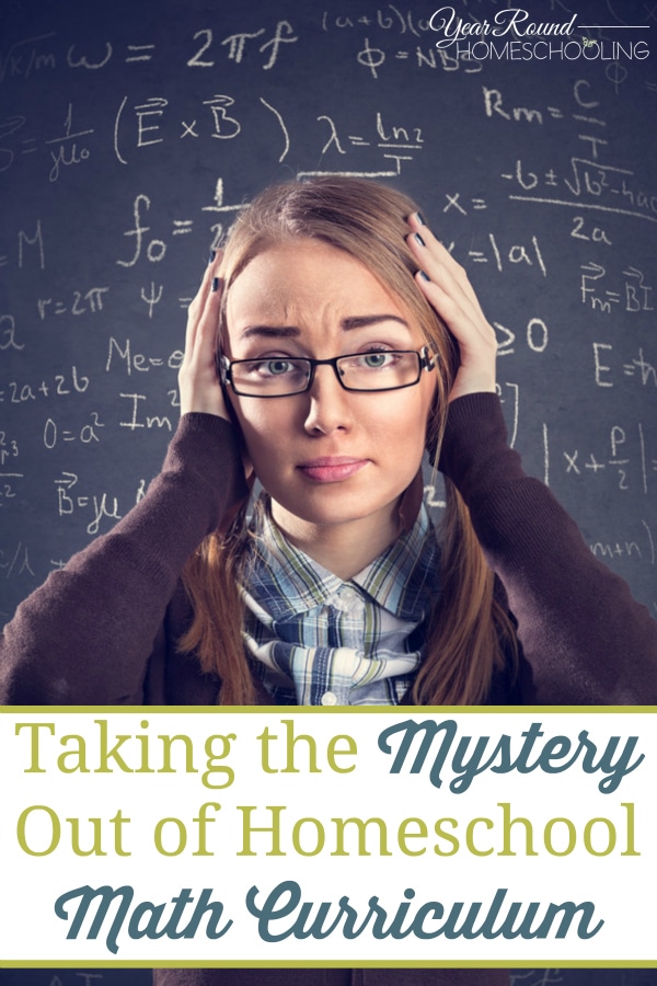 Taking the Mystery Out of Homeschool Math Curriculum - By Rhonda