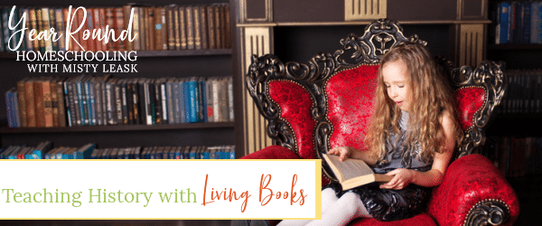 teaching history with living books, history living books, living books history