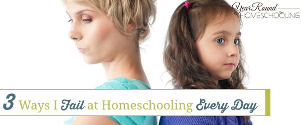 fail at homeschooling, homeschooling failure, homeschool, homeschooling