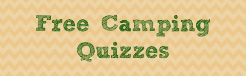 Free Camping Quizzes