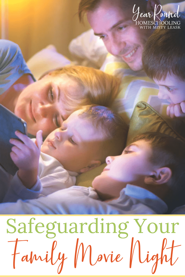 safeguarding your family movie night, family movie night safeguarding, safe family movie night, family movie night safe