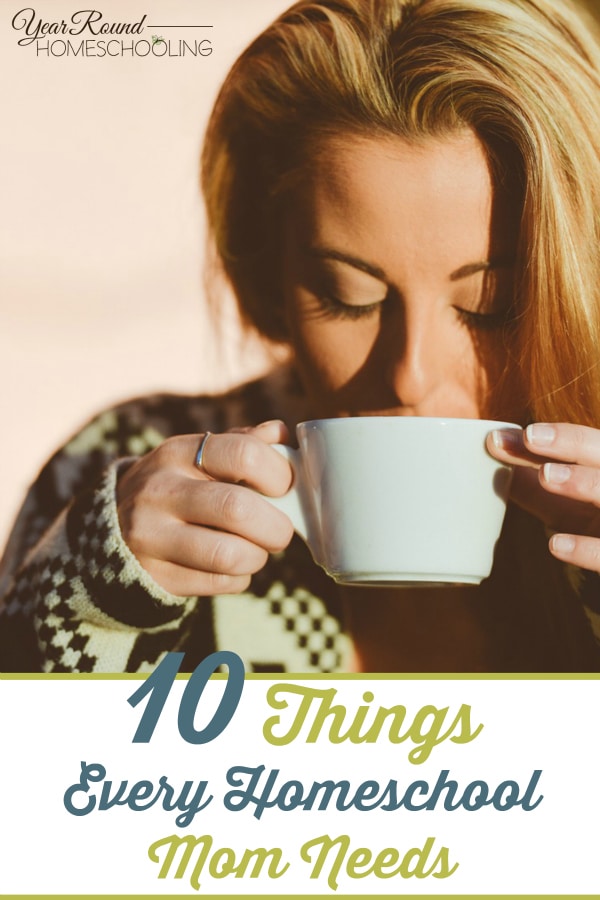 10 Things Every Homeschool Mom Needs Series - By Misty Leask