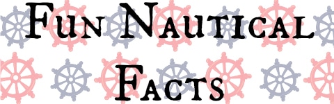 Fun Nautical Facts