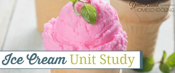 ice cream unit study, ice cream, homeschool, homeschooling