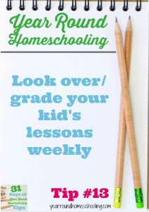 Year Round Homeschooling Tip #13