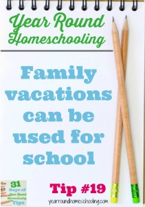 Year Round Homeschooling Tip #19