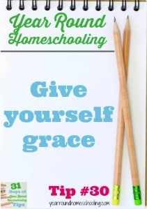 Year Round Homeschooling Tip #30