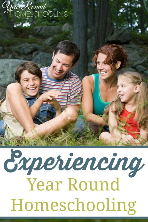 experience year round homeschooling, experiencing year round homeschooling, experience homeschooling, experience homeschool, homeschool experiences