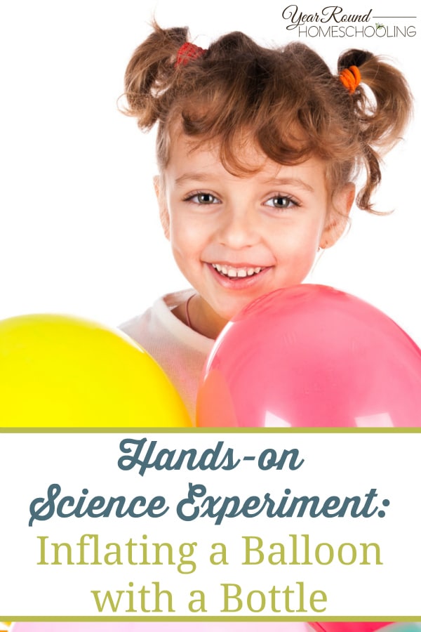 Hands-on Science Experiment - Inflating a Balloon with a Bottle - By Jolene