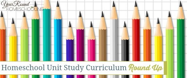 homeschool unit study curriculum, homeschool unit study, unit study curriculum, unit study