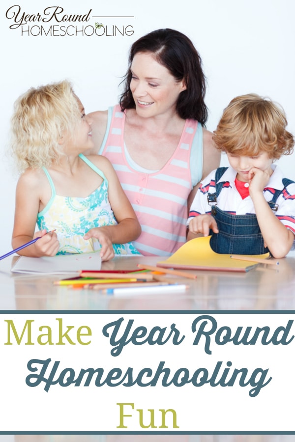 year round homeschooling fun, year round homeschool fun, make homeschooling fun, make homeschool fun