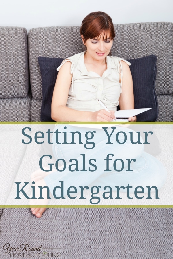 Setting Your Goals for Kindergarten - By Alecia