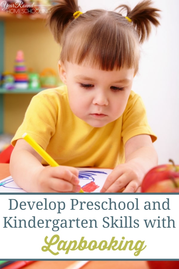Develop Preschool and Kindergarten Skills with Lapbooking - By Sara