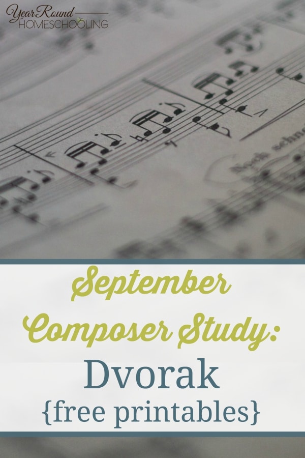 September Composer Study - Dvorak {free printables} - By Annette