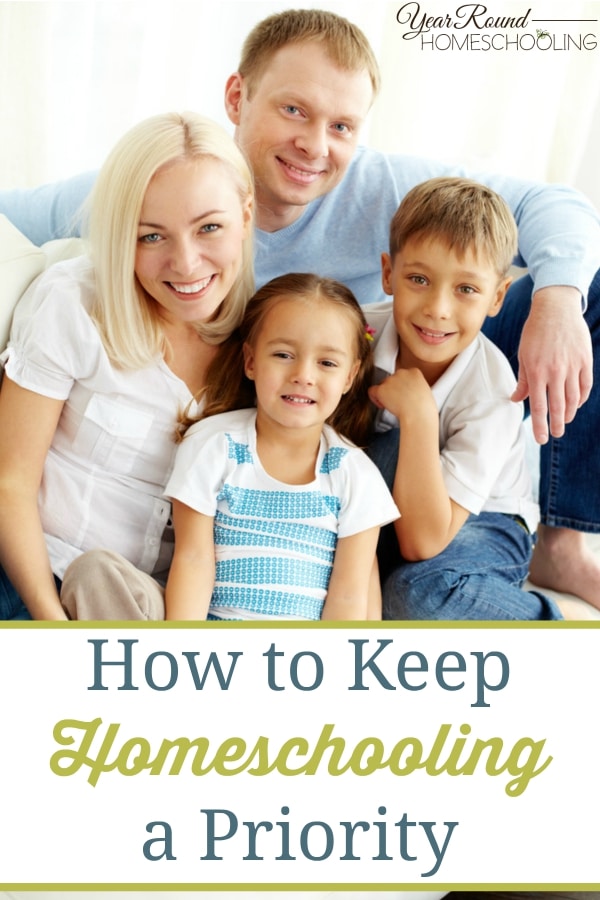 How to Keep Homeschooling a Priority - By Misty Leask