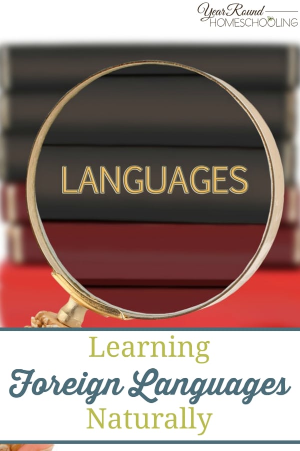 Learning Foreign Languages Naturally - By Jennifer K.