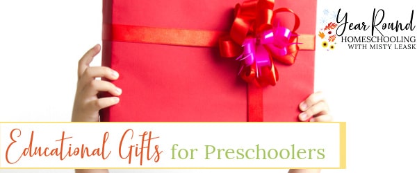 educational gifts for preschoolers, preschool educational gifts, educational gifts preschool, preschoolers educational gifts