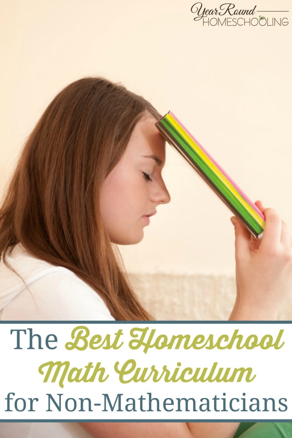 The Best Homeschool Math Curriculum for Non-Mathematicians - By Misty Leask