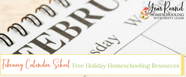 free february holiday homeschooling resources, free february homeschooling resources, february homeschooling resources, free february holiday resources, february holiday homeschooling, homeschooling february, february homeschooling