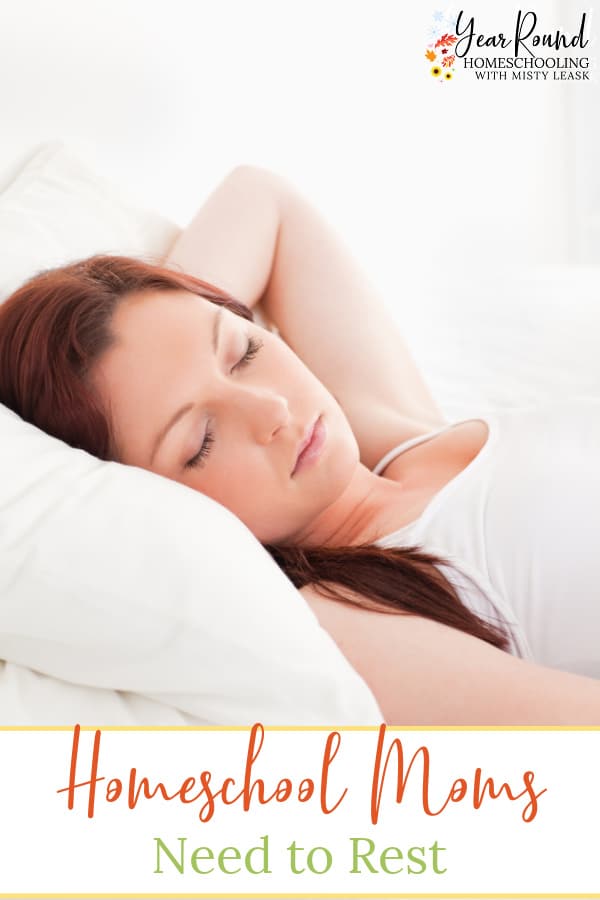 homeschool moms need to rest, homeschool moms rest, rest homeschool moms