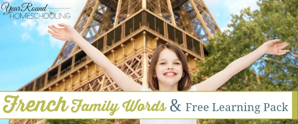 french, family, french language, french family words, homeschool, homeschooling, printable