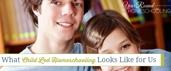 child led homeschooling, child led, homeschool, homeschooling, homeschooling methods