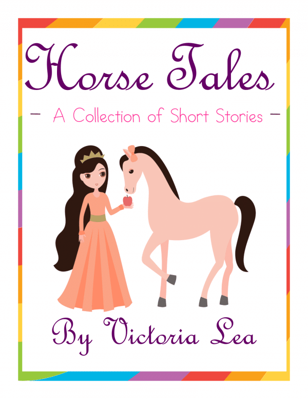 Free Horse Tales - A Collection of Short Stories - Year Round Homeschooling
