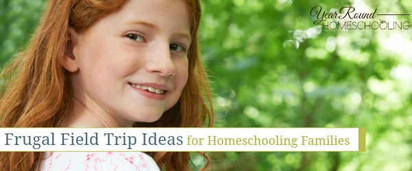 frugal field trips, frugal homeschool, frugal homeschooling, homeschool, homeschooling