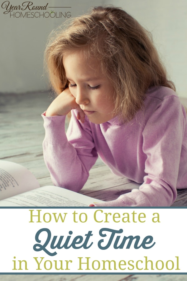 quiet time in your homeschool, quiet time, homeschool quiet time, benefits of quiet time, homeschool, homeschooling