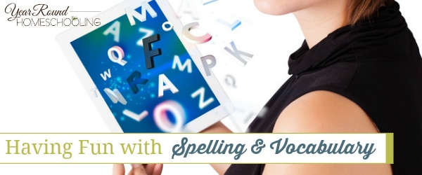 spelling, vocabulary, spell, make spelling fun, fun spelling, make vocabulary fun, vocabulary fun, language arts, homeschool, homeschooling