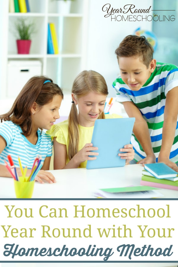 homeschooling method can homeschool year round, year round homeschooling, homeschool year round