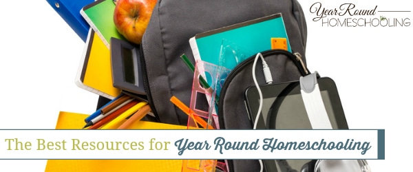 resources for year round homeschooling, year round homeschooling resources, homeschool resources