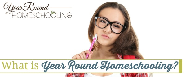 year round homeschooling, year round homeschool, homeschool year round