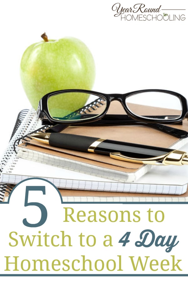 4 day homeschool week, reasons to switch to a 4 day homeschool week