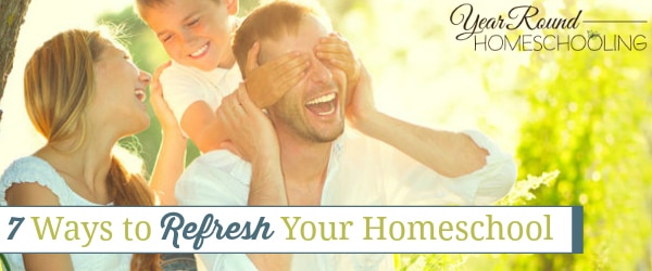 ways to refresh your homeschool, refresh your homeschool, how to refresh your homeschool