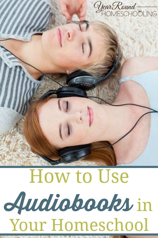 audiobooks in your homeschool, using audiobooks in your homeschool, audiobooks