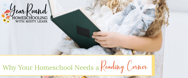 homeschool reading corner, reading corner homeschool, why you need a reading corner, why your homeschool needs a reading corner