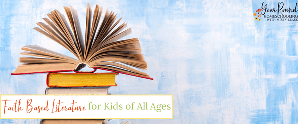faith based literature for kids, faith literature for kids, faith literature for homeschool, faith literature homeschool