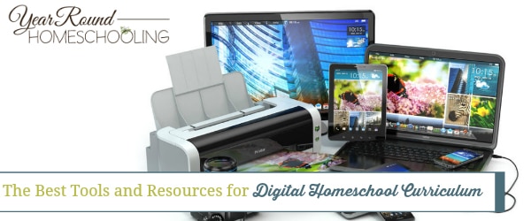 the best tools and resources for digital homeschool curriculum, tools for digital homeschool curriculum, tools digital homeschool curriculum, digital homeschool curriculum tools, resources for digital homeschool curriculum, resources digital homeschool curriculum, digital homeschool curriculum resources, digital homeschool curriculum, digital curriculum