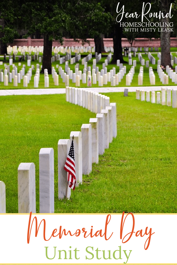 Memorial Day Unit Study Year Round Homeschooling
