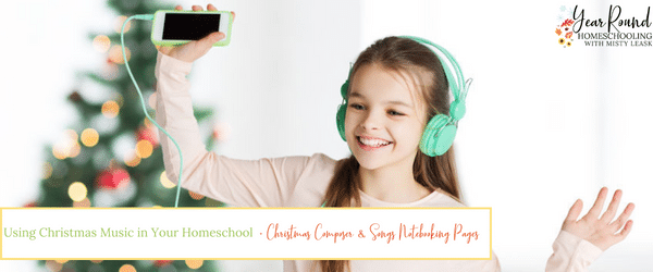 christmas music in your homeschool, christmas music notebooking pages, christmas music notebooking, christmas music homeschool, homeschool christmas music