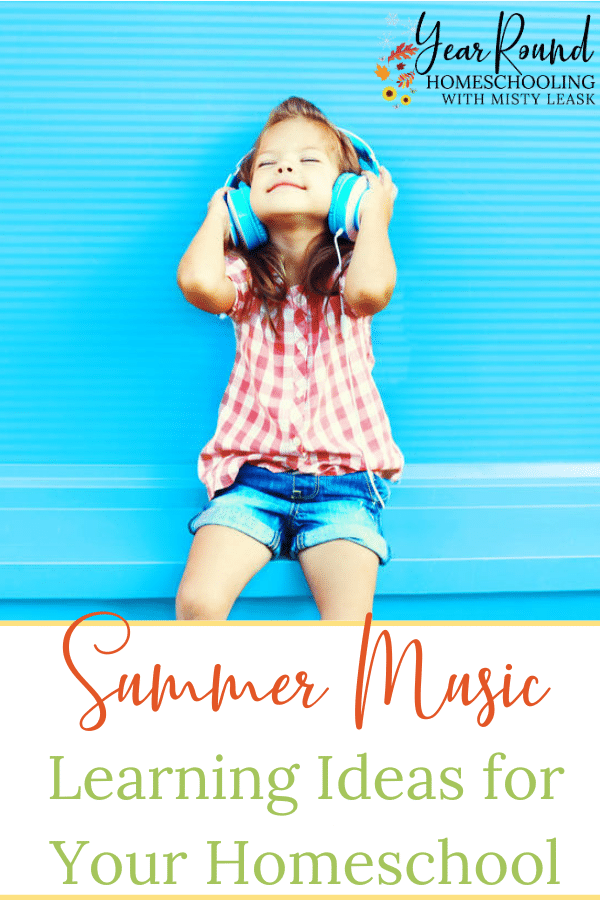 summer music learning homeschool, summer music homeschool, homeschool summer music, summer homeschool music, summer homeschool music ideas, homeschool summer music ideas