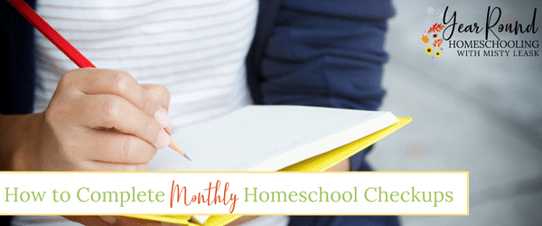 monthly homeschool checkups, homeschool checkups