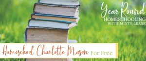 homeschool charlotte mason for free, homeschool charlotte mason free, free homeschool charlotte mason, charlotte mason free, charlotte mason homeschool free