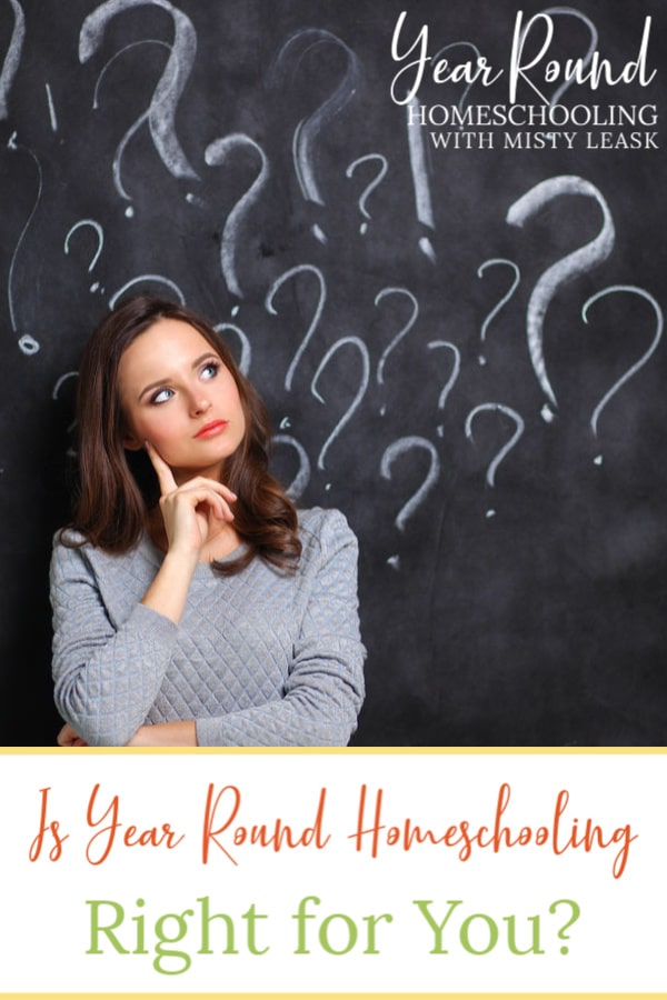 is year round homeschooling right for you, year round homeschooling right for you, year round homeschooling right, year round homeschooling